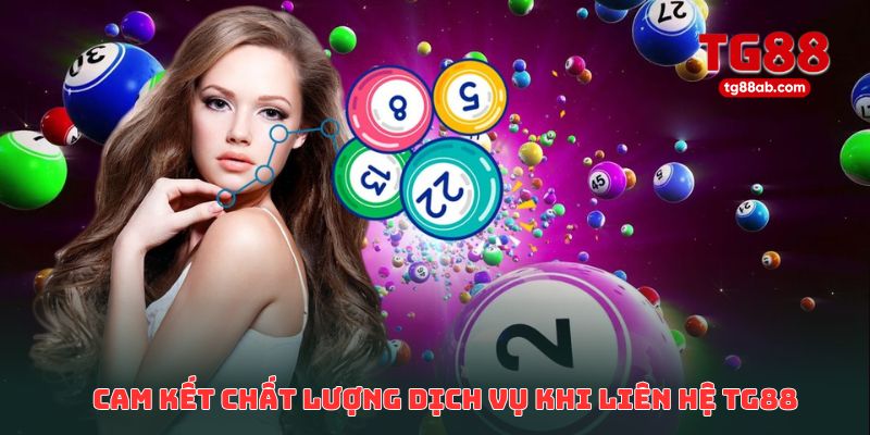 Liên Hệ TG88 – Giải Đáp Mọi Thắc Mắc Người Chơi 4 Cam kết chất lượng dịch vụ khi khách hàng liên hệ TG88